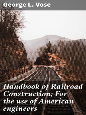 cover image of Handbook of Railroad Construction; For the use of American engineers